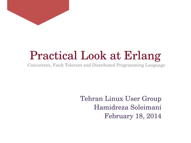 Practical Look at Erlang