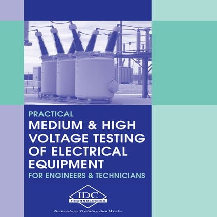 Practical Medium and High Voltage Testing of Electrical Equipment for ...