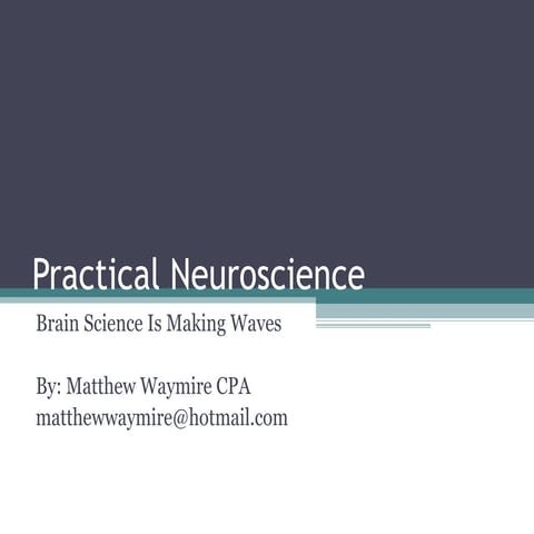 Practical neuroscience