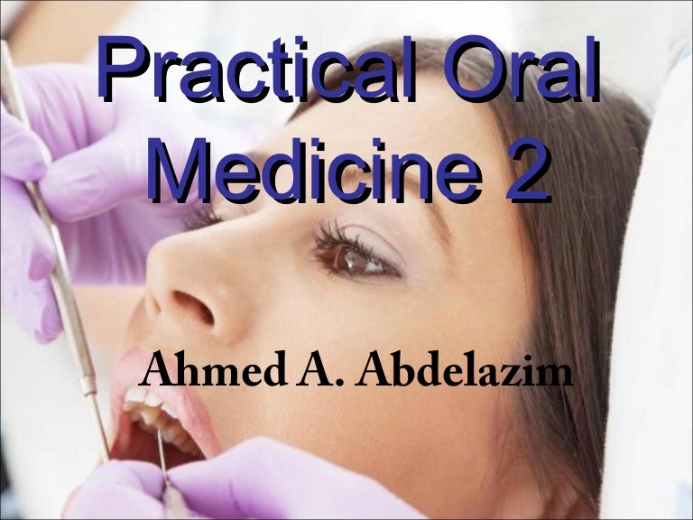 Practical oral medicine 2