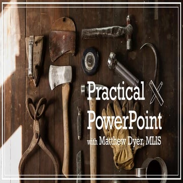 Practical PowerPoint | PPT