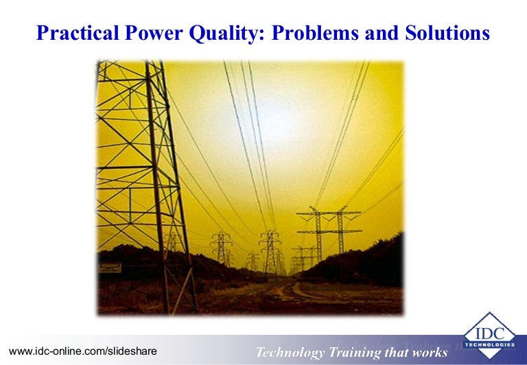 Practical Power Quality Problems and Solutions