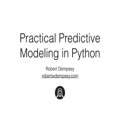 Practical Predictive Modeling in Python | PDF