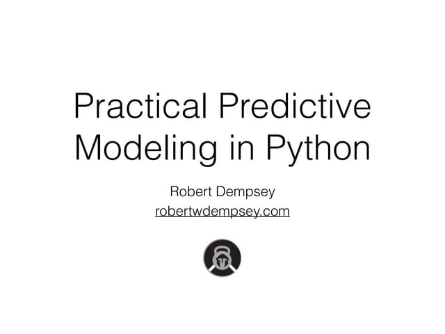 Practical Predictive Modeling in Python | PDF