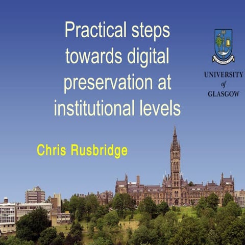 Practical steps towards digital preservation at institutional levels