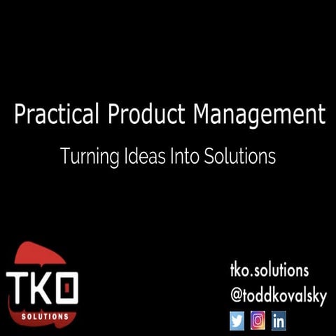 Practical Product  Management Part 1
