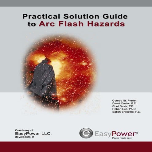 Practical solutions guide to arc flash hazards 