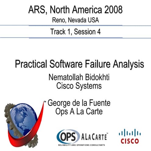 Practical SW Failure Analysis for Applied Reliability Symposium - June 2008