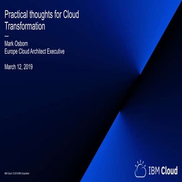Practical thoughts for cloud transformation