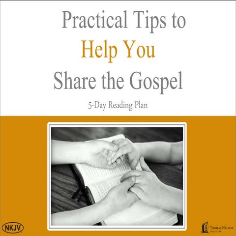 Practical Tips to Help You Share the Gospel