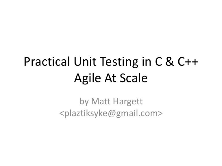 Practical unit testing in c & c++