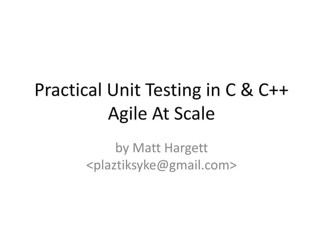 Practical unit testing in c & c++