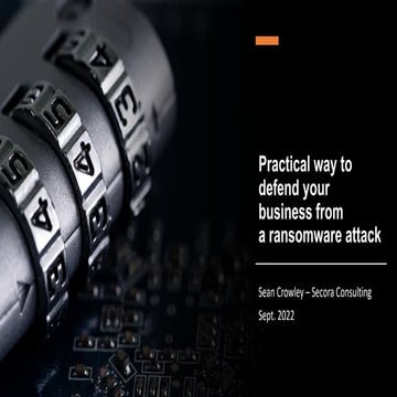 Practical ways to defend your business from a ransomware attack - Secora Cons...