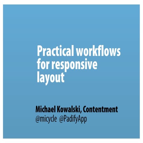 Practical workflows for responsive design