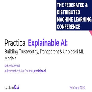 Practical Explainable AI: How to build trustworthy, transparent and unbiased ...
