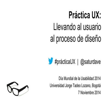 Práctica UX: Llevando al usuario al proceso de diseño