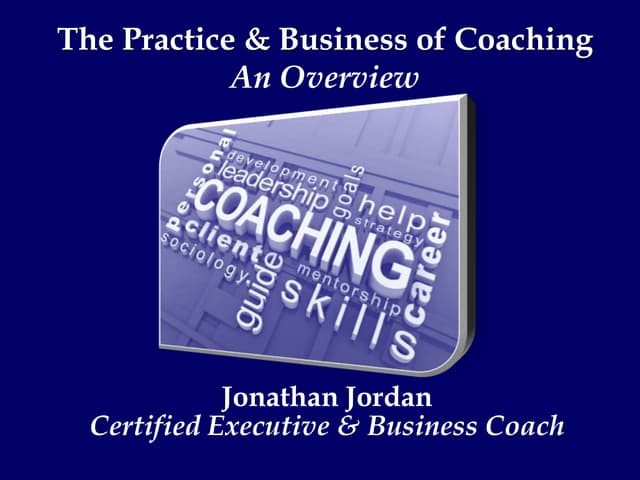 The Practice & Business of Coaching