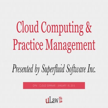 Practice Management in the Cloud OPA-uLaw Presentation Jan 18th 2015
