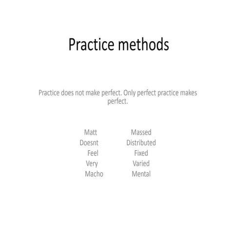 Practice methods