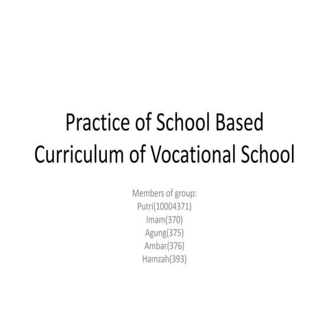 Practice of School Based Curriculum of Vocational School
