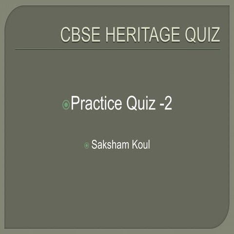 CBSE Heritage India Practice Quiz