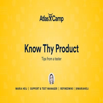 Know Thy Product: Tips from a Tester