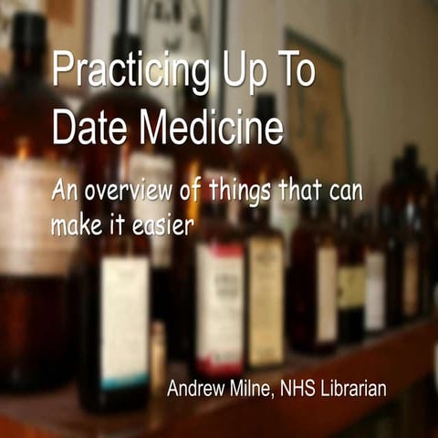 Practicing up-to-date-medicine