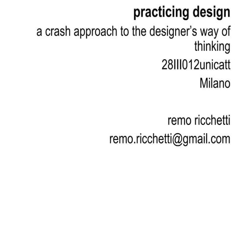 Practicing design (unicatt+naba)