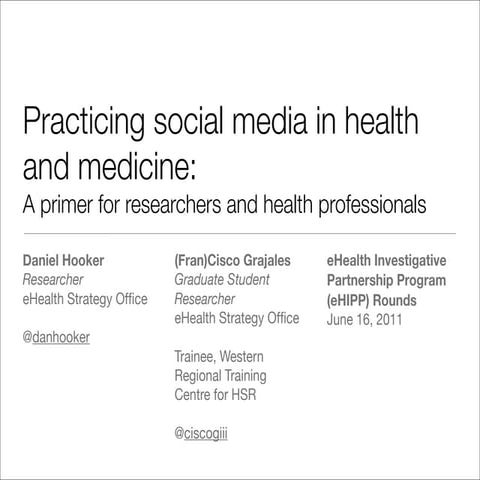 Practicing social media in health and medicine: A primer for researchers and ...