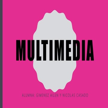 MULTIMEDIA