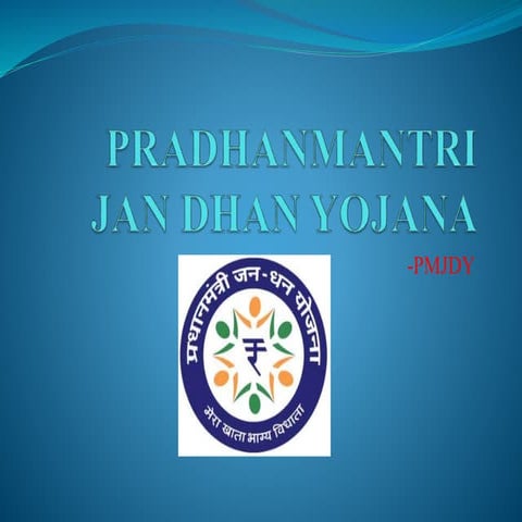 Pradhanmantri jan dhan yojana