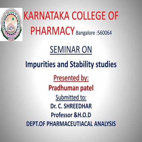 IMPURITIES AND STABILITY STUDIES