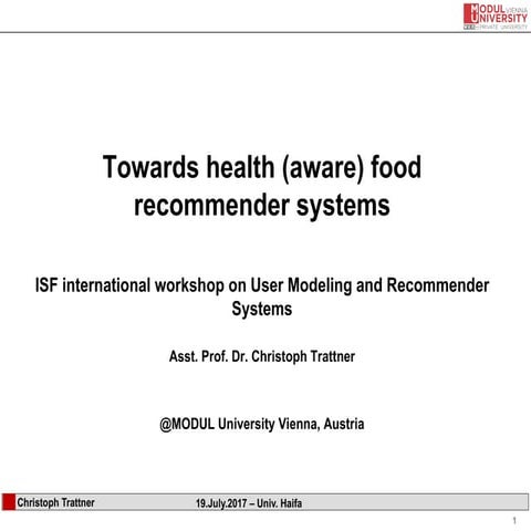 Towards health (aware) food recommender systems