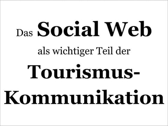 Das Social Web als wichtiger Teil der Tourismuskommunikation