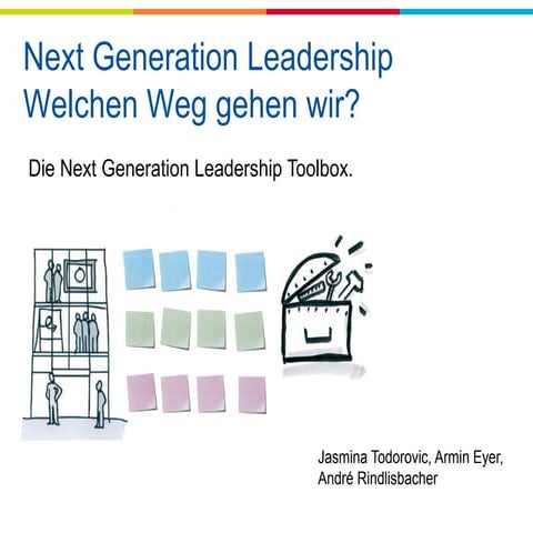 Next Generation Leadership – Welchen Weg gehen wir?