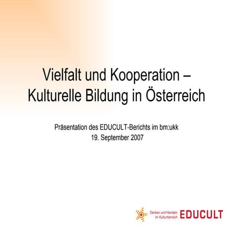 Vielfalt und Kooperation - Kulturelle Bildung in Österreich
