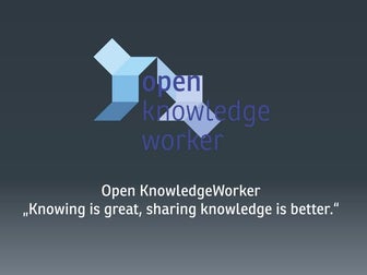 Open KnowledgeWorker „Knowing is great, sharing knowledge is better.“