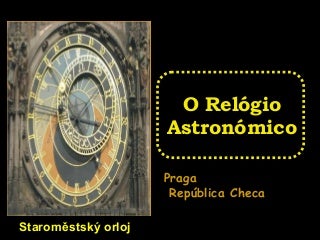 Praga - Relógio astronômico