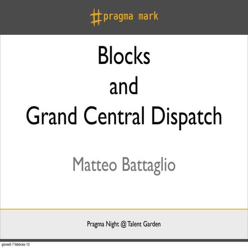Objective-C Blocks and Grand Central Dispatch