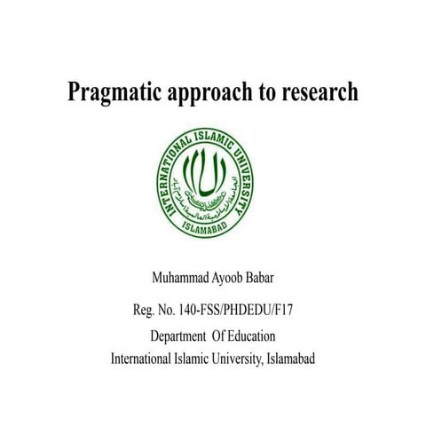 Pragmatic approach to research