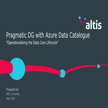 Altis Webinar: Pragmatic Data Governance with Azure Data Catalogue