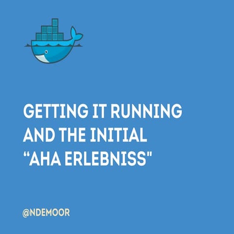 Getting up and running with Docker