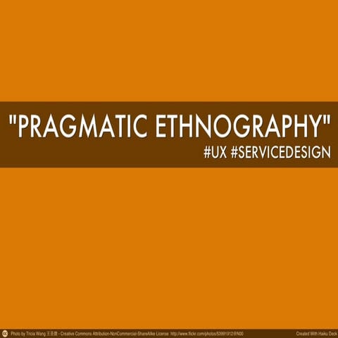 Pragmatic ethnography