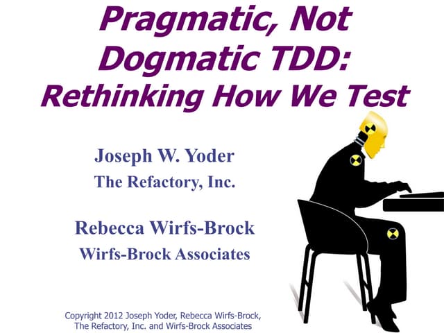 Pragmatic notdogmatictdd   agile2012