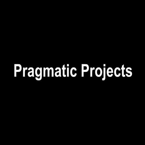 Pragmatic Programmer: Pragmatic Projects