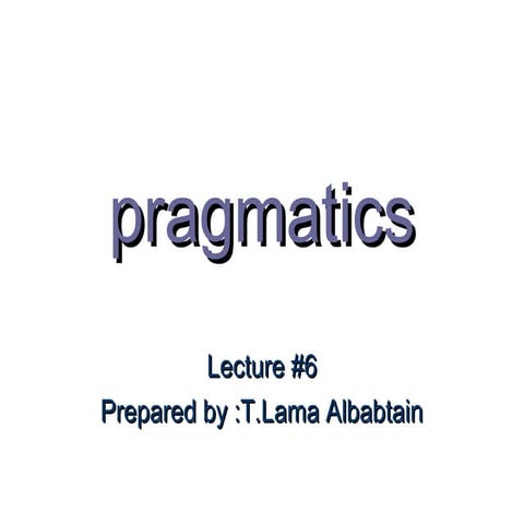 Pragmatics