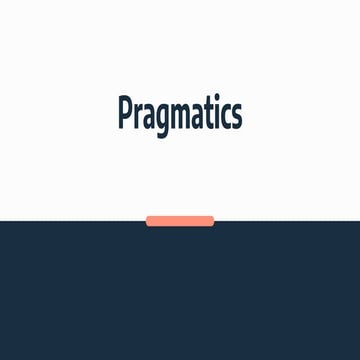 Pragmatics