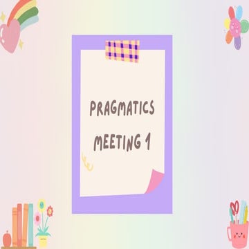 Pragmatics - Meeting 1_20230923_213749_0000.pdf