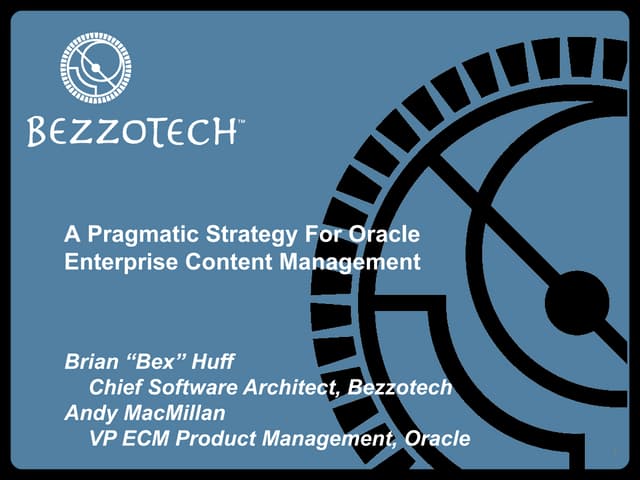 A Pragmatic Strategy for Oracle Enterprise Content Management