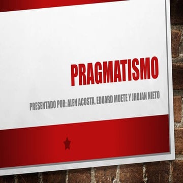 Pragmatismo corriente filosófica.pptx